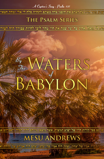 The Waters of Babylon by Mesu Andrews