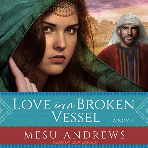 Love in a Broken Vessel