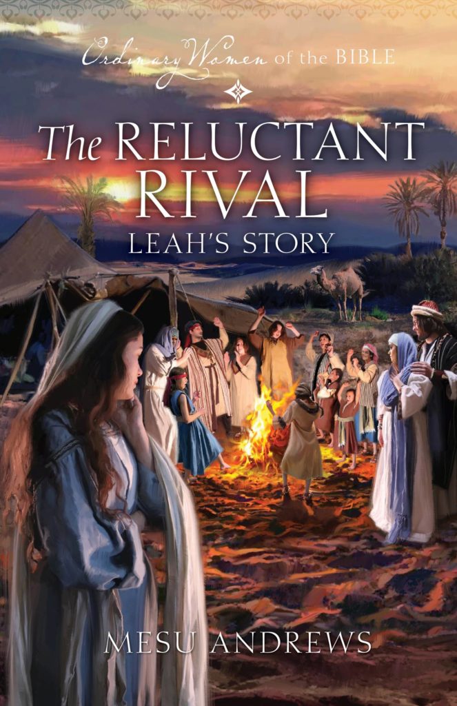 The Reluctant Rival: Leah's Story by Mesu Andrews