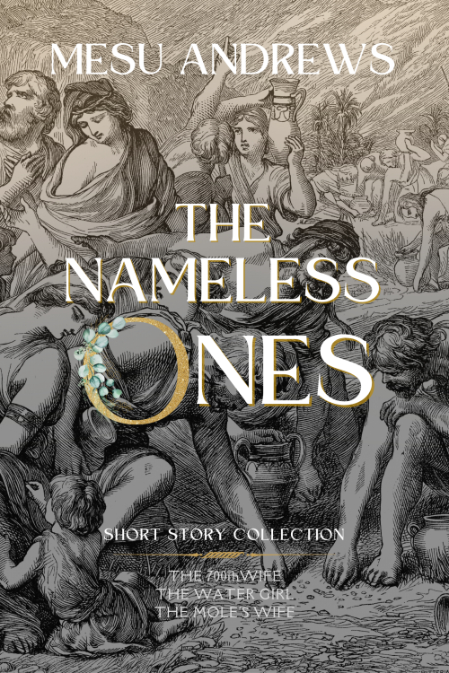 The Nameless Ones by Mesu Andrews